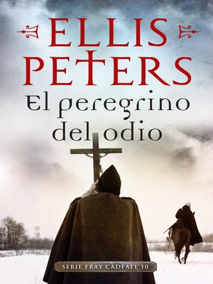 cover image of El peregrino del odio (Fray Cadfael 10)